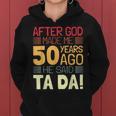 Funny 50Th Birthday I God Said Ta Da I 50 Year Old Women Hoodie
