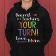 Funny Back To School Mom Dear Teachers Your Turn Cute Gifts For Mom Funny Gifts Women Hoodie