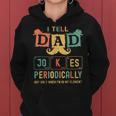 Funny Dad Jokes 2023 Men Women Kids Husband Fathers Day Women Hoodie