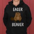 Eager Beaver Sarcastic Pun Joke Women Hoodie