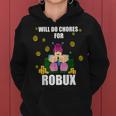 Funny Girl Pc Video Gamer Chores For Robux Noob & Oof Design Women Hoodie