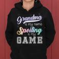Grandma Is My Name Spoiling Is My Game Special Women Hoodie