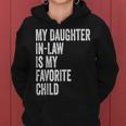 Funny My Daughter In Law Is My Favorite Child From Momin Law Women Hoodie