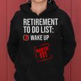 Funny Retirement To Do List Nailed It Retired Retiree Humor Women Hoodie