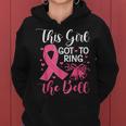 This Girl Got To Ring The Bell Chemo Grad Breast Cancer Women Hoodie