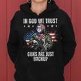 In God We Trust Guns Are Just Backup Ar-15 George Washington Women Hoodie