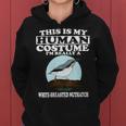 This Is My Human Costume I'm Really White-Breasted Nuthatch Women Hoodie