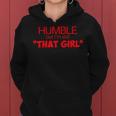 Humble But Im Still That Girl Funny Saying Women Hoodie
