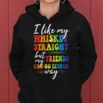 I Like My Whiskey Straight But My Friends Lgbt Pride Month Women Hoodie