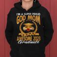 Im A Super Proud God Mom Of An Awesome 2023 Graduate Women Hoodie
