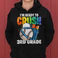 Im Ready To Crush 3Rd Grade Baseball Back To School Boys Women Hoodie