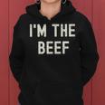 Im The Beef Women Hoodie