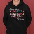 It's Me Hi I'm The Birthday Girl It's Me Women Hoodie