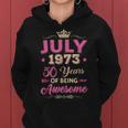 July 1973 50 Years Of Being Awesome Retro 50Th Birthday Women Hoodie