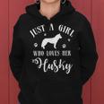 Just A Girl Who Loves Her Husky For Husky Lovers Women Hoodie