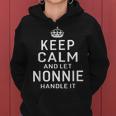 Keep Calm And Let Nonnie Handle It Grandma Women Hoodie