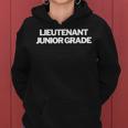 Lieutenant Junior Grade Insignia Text Apparel US Military Women Hoodie