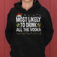 Most Likely To Drink All The Vodka Ugly Xmas Sweater Women Hoodie