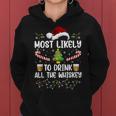 Most Likely To Drink All The Whiskey Family Christmas Pajama Women Hoodie