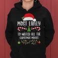 Most Likely To Watch All The Christmas Movie Xmas Matching Women Hoodie
