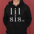 Lil Sis Women Girls & Sorority Little Sister Women Hoodie