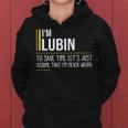 Lubin Name Gift Im Lubin Im Never Wrong Women Hoodie