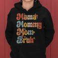 Mama Mommy Mom Bruh Vintage Funny Mother - Mama Mommy Mom Bruh Vintage Funny Mother Women Hoodie