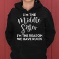 Middle Sister Reason We Have Rules Funny Sibling Apparel Gifts For Sister Funny Gifts Women Hoodie