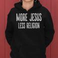 More Jesus Less Religion Christian Vintage Distressed Women Hoodie