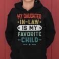 My Daughter In Law Is My Favorite Child Funny Family Gifts Women Hoodie