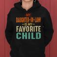 My Daughter In Law Is My Favorite Child Mother In Law Day Te Women Hoodie