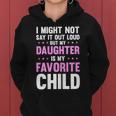 My Daughter Is My Favorite Child Mothers Day Funny Mom Mama Women Hoodie
