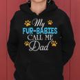 My Fur-Babies Call Me Dad Dog Cat Lover Mother Father Day Women Hoodie