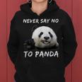 Never Say No To Panda Funny For Panda Lovers Women Hoodie