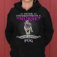 Never Underestimate A Nurse Who Loves Pugdog Pug Dog Funny Women Hoodie