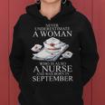 Never Underestimate A Woman Who Is A Nurse Born In September Women Hoodie
