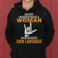 Never Underestimate A Woman Who Know Sign Language Asl Love Gift For Womens Women Hoodie