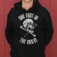 One Foot In The Grave Funny Amputee Gift - One Foot In The Grave Funny Amputee Gift Women Hoodie