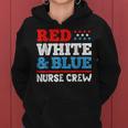 Patriotic Nurse Red White And Blue Nurse Crew American Flag Women Hoodie
