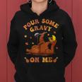 Pour Some Gravy On Me Button Up Groovy Thanksgiving Turkey Women Hoodie