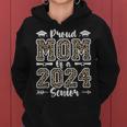 Proud Mom Of A 2024 Senior Funny Graduate Leopard Senior 24 Gifts For Mom Funny Gifts Women Hoodie