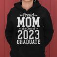 Proud Mom Of A Class Of 2023 Graduate School Senior 23 Gifts For Mom Funny Gifts Women Hoodie