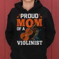 Proud Mom Of A Violinist Viola Violin Players Mama Women Hoodie