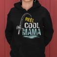 Reel Cool Mama Fishing Fisherman Funny Retro Gift For Womens Gift For Women Women Hoodie