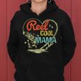 Reel Cool Mama Fishing Mothers Day For Womens Gift For Women Women Hoodie