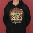 Retired 2023 Not My Problem Anymore Legend Has Retired 2023 Women Hoodie