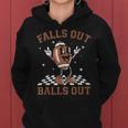 Retro Falls Out Balls Out Football Vintage Thanksgiving Women Hoodie