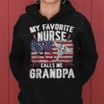 Retro My Favorite Nurse Calls Me Grandpa Usa Flag Father Day Women Hoodie