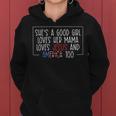 Shes A Good Girl Loves Her Mama Loves Jesus And America Too Women Hoodie