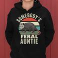 Somebodys Feral Auntie Retro Feral Cat Aunt Animal Cat Mom Gifts For Mom Funny Gifts Women Hoodie